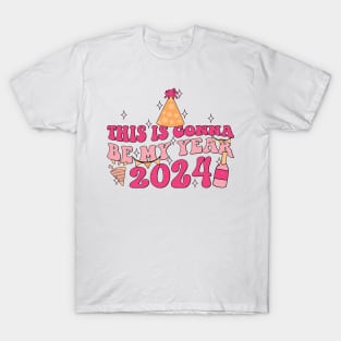 This Gonna Be My Year 2024 T-Shirt